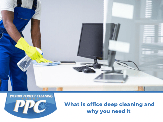 Office Deep Cleaning: What Is It and Why Do You Need It?